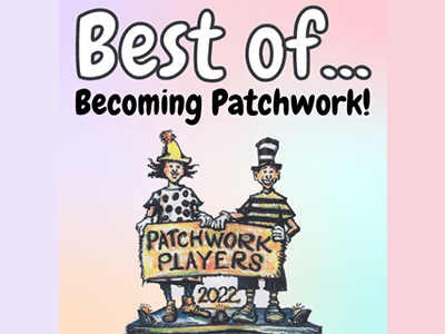 The Weathervane Theatre's Patchwork Players present Best Of…Becoming Patchwork